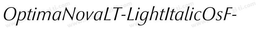 OptimaNovaLT-LightItalicOsF字体转换