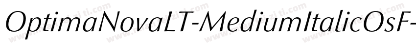 OptimaNovaLT-MediumItalicOsF字体转换