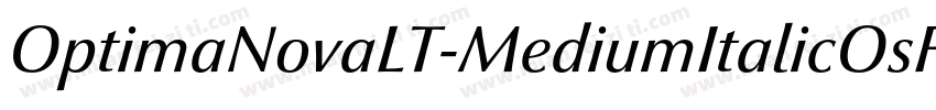 OptimaNovaLT-MediumItalicOsF字体转换