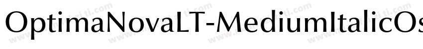 OptimaNovaLT-MediumItalicOsF字体转换