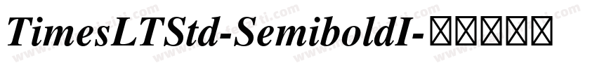TimesLTStd-SemiboldI字体转换