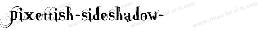 Pixettish-sideshadow字体转换