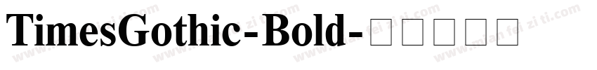 TimesGothic-Bold字体转换