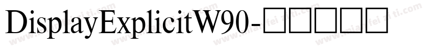 DisplayExplicitW90字体转换