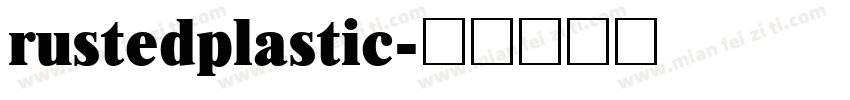 rustedplastic字体转换