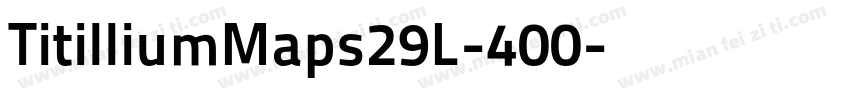 TitilliumMaps29L-400字体转换