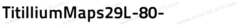 TitilliumMaps29L-80字体转换