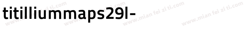 titilliummaps29l字体转换