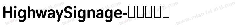 HighwaySignage字体转换