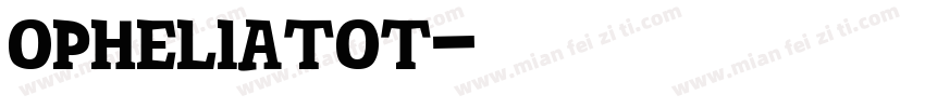 OpheliaTOT字体转换