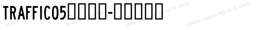 TRAFFIC05字体下载字体转换