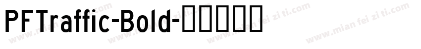 PFTraffic-Bold字体转换