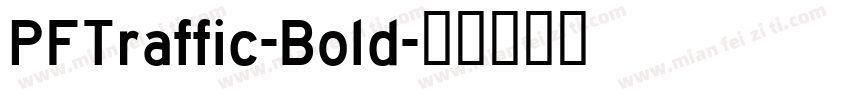 PFTraffic-Bold字体转换