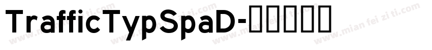 TrafficTypSpaD字体转换