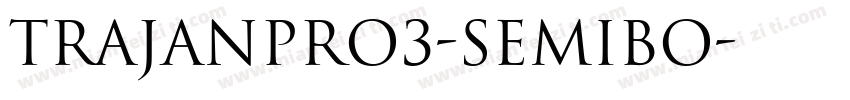 TrajanPro3-Semibo字体转换