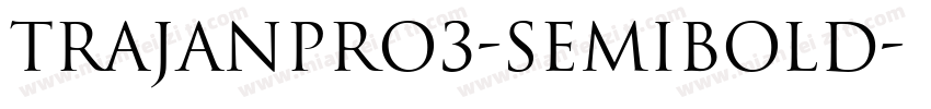 TrajanPro3-Semibold字体转换