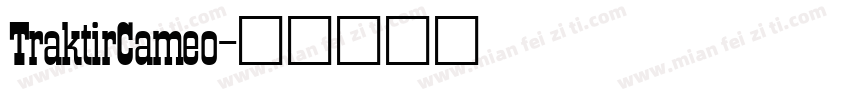 TraktirCameo字体转换