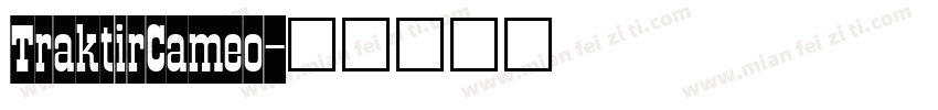 TraktirCameo字体转换