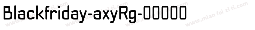 Blackfriday-axyRg字体转换