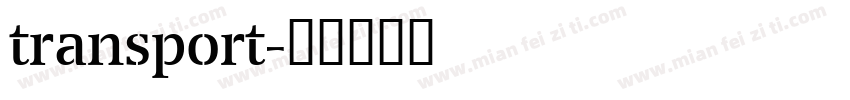 transport字体转换