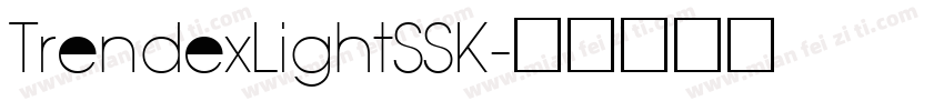 TrendexLightSSK字体转换