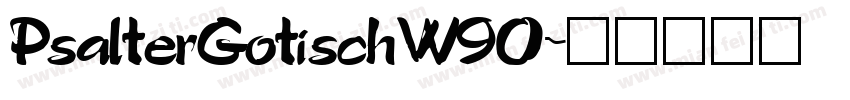 PsalterGotischW90字体转换
