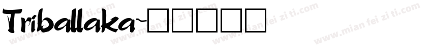 Triballaka字体转换