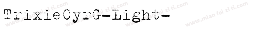 TrixieCyrG-Light字体转换