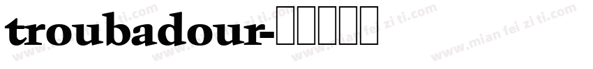 troubadour字体转换