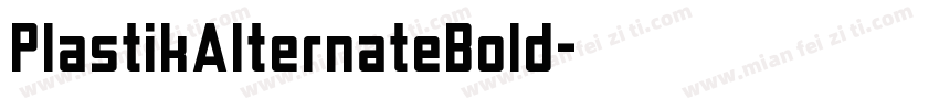 PlastikAlternateBold字体转换