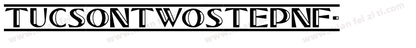 TucsonTwoStepNF字体转换