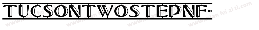 TucsonTwoStepNF字体转换
