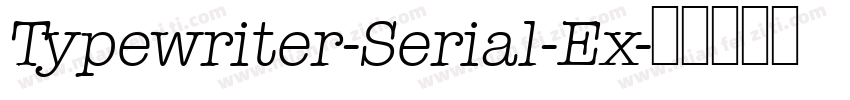 Typewriter-Serial-Ex字体转换