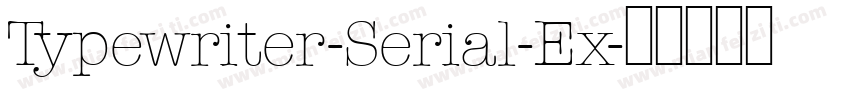 Typewriter-Serial-Ex字体转换