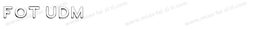 FOT-UDMarugo字体转换