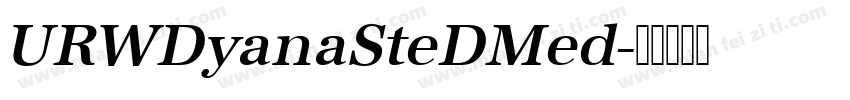 URWDyanaSteDMed字体转换