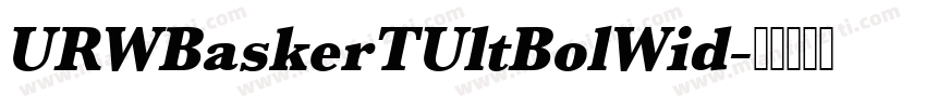 URWBaskerTUltBolWid字体转换