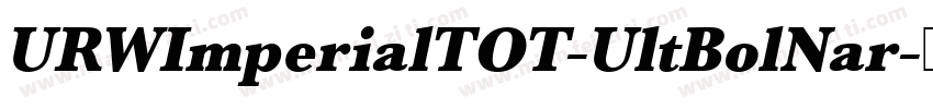 URWImperialTOT-UltBolNar字体转换