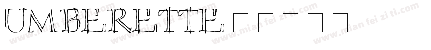 Umberette字体转换