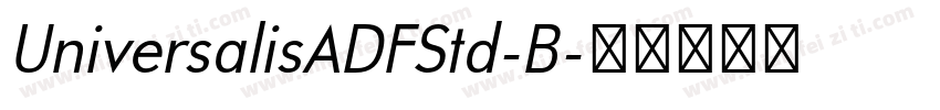 UniversalisADFStd-B字体转换