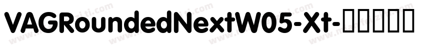 VAGRoundedNextW05-Xt字体转换