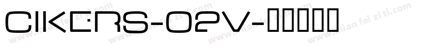cikers-02v字体转换
