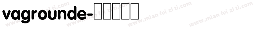 vagrounde字体转换