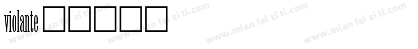 violante字体转换