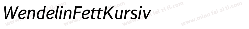 WendelinFettKursiv字体转换