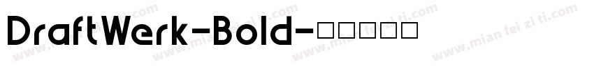 DraftWerk-Bold字体转换