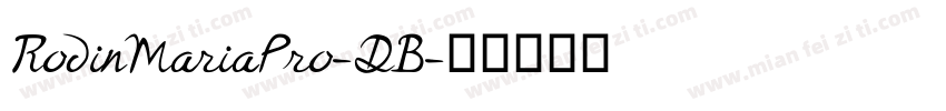 RodinMariaPro-DB字体转换
