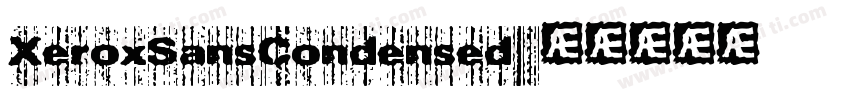 XeroxSansCondensed字体转换