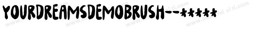 YourDreamsDemoBrush-字体转换