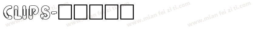 CLIPS字体转换